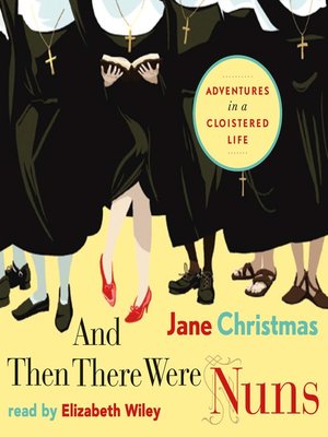 cover image of And There Were Nuns